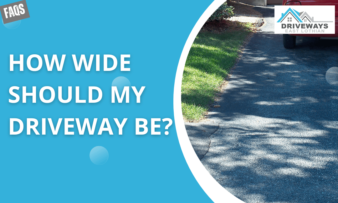 How Wide Should My Driveway Be?