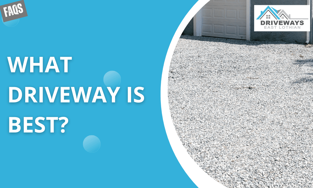 What Driveway Is Best
