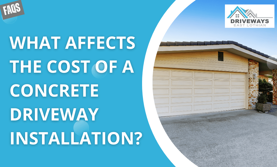 What Affects the Cost of a Concrete Driveway Installation?